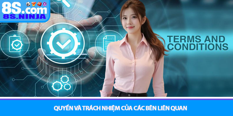 Quyền và trách nhiệm của các bên liên quan